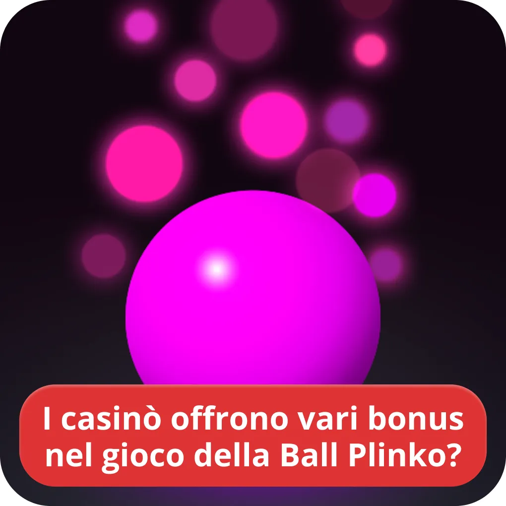 Plinko Ball bonus