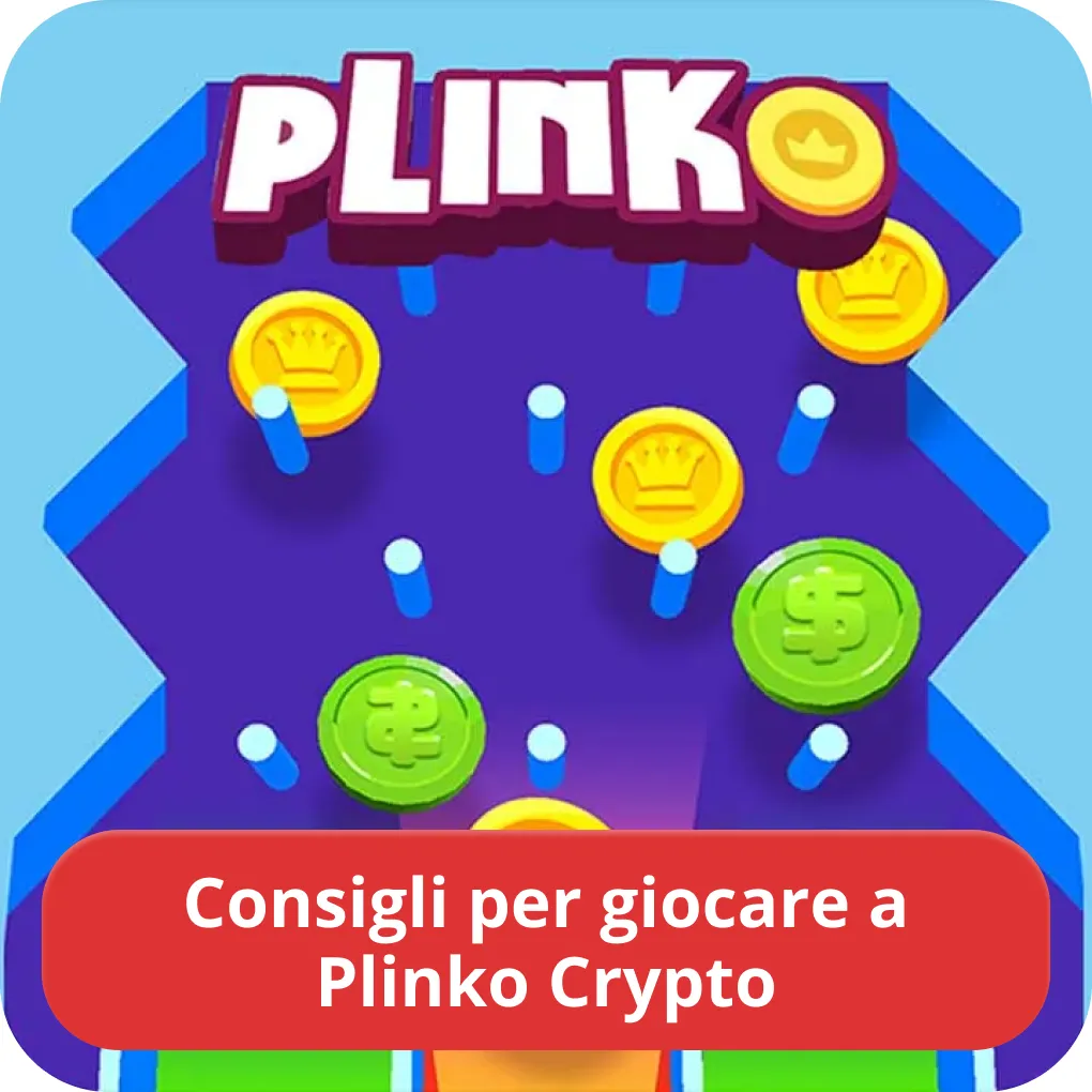 Consigli per giocare a Plinko Crypto Come giocare a Plinko Crypto
